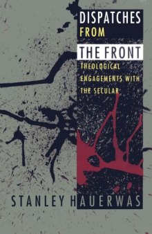 Dispatches From the Front: Theological Engagements With the Secular