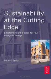 Sustainability at the cutting edge: emerging technologies for low energy buildings