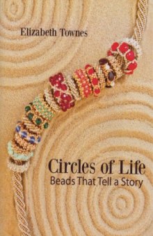 Circles of Life  Beads That Tell A Story