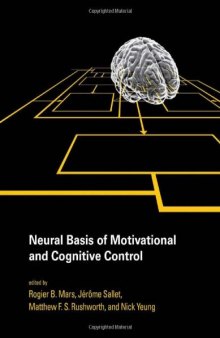 Neural Basis of Motivational and Cognitive Control  