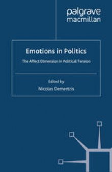Emotions in Politics: The Affect Dimension in Political Tension