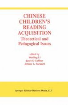 Chinese Children’s Reading Acquisition: Theoretical and Pedagogical Issues