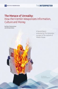 The menace of unreality : how the Kremlin weaponizes information, culture and money