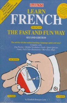 Learn French the Fast and Fun Way (Barron's Fast and Fun Way Language Series) (French Edition)