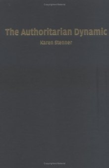 The Authoritarian Dynamic (Cambridge Studies in Public Opinion and Political Psychology)