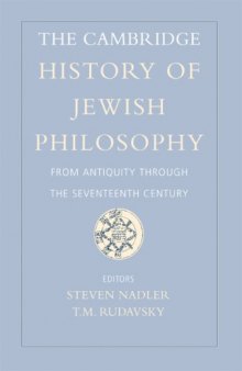 The Cambridge History of Jewish Philosophy: From Antiquity through the Seventeenth Century (Volume 1)