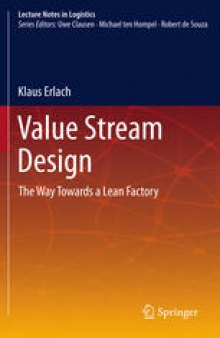 Value Stream Design: The Way Towards a Lean Factory