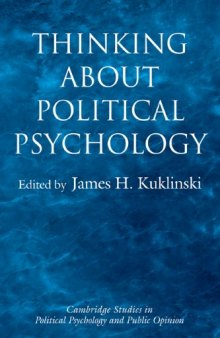Thinking about Political Psychology (Cambridge Studies in Public Opinion and Political Psychology)
