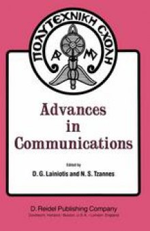 Advances in Communications: Volume I of a selection of papers from INFO II, the Second International Conference on Information Sciences and Systems, University of Patras, Greece, July 9–14, 1979