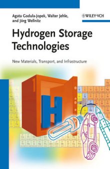Hydrogen Storage Technologies, New Materials, Transport and Infrastructure