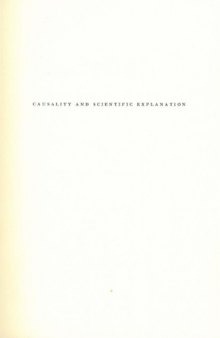 Causality and Scientific Explanation. Vol 1: Medieval and Early Classical Science