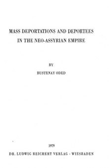 Mass Deportation and Deportees in the Neo-Assyrian Empire