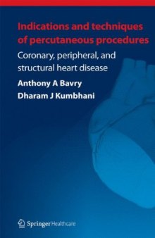 Indications and Techniques of Percutaneous Procedures: Coronary, Peripheral and Structural Heart Disease