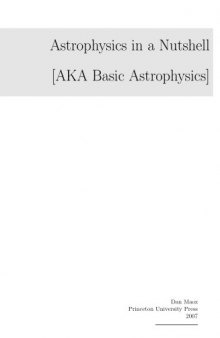 Astrophysics in a Nutshell (aka Basic Astrophysics)
