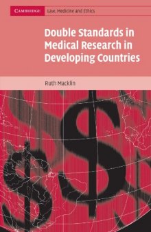Double Standards in Medical Research in Developing Countries (Cambridge Law, Medicine and Ethics)