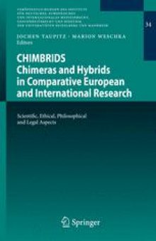CHIMBRIDS - Chimeras and Hybrids in Comparative European and International Research: Scientific, Ethical, Philosophical and Legal Aspects