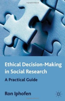 Ethical Decision Making in Social Research: A Practical Guide