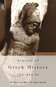 Aspects of Greek history, 750-323 BC : a source-based approach