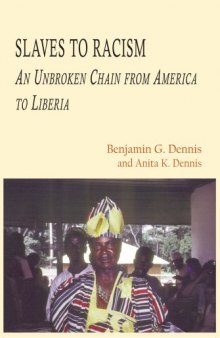 Slaves to Racism: An Unbroken Chain From America to Liberia