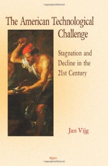 The American Technological Challenge: Stagnation and Decline in the 21st Century