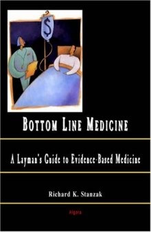 The Bottom Line: A Layman's Guide to Medicine
