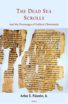 The Dead Sea Scrolls and the Personages of Earliest Christianity
