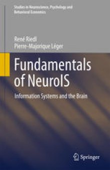 Fundamentals of NeuroIS: Information Systems and the Brain