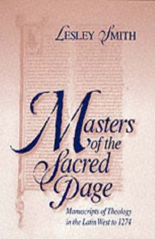 Masters of the Sacred Page: Manuscripts of Theology in the Latin West to 1274 