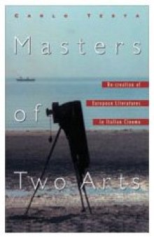 Masters of Two Arts: Re-creation of European Literatures in Italian Cinema