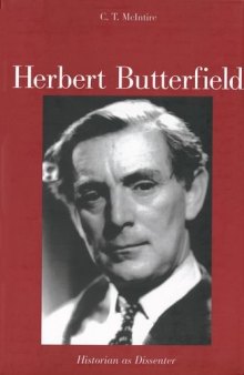 Herbert Butterfield:  Historian As Dissenter