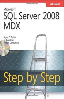 Microsoft SQL Server 2008 MDX Step by Step (Step By Step (Microsoft))