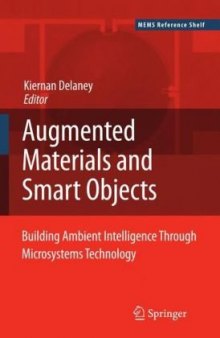 Ambient Intelligence with Microsystems: Augmented Materials and Smart Objects
