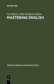 Mastering English: An Advanced Grammar for Non-native and Native Speakers