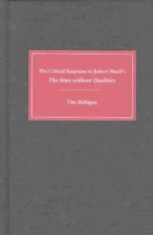 The Critical Response to Robert Musil's The Man without Qualities (Literary Criticism in Perspective)