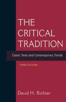 The Critical Tradition: Classic Texts and Contemporary Trends 3rd Ed.