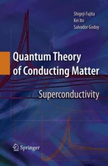 Quantum theory of conducting matter: Superconductivity