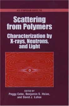 Scattering from Polymers. Characterization by X-rays, Neutrons, and Light