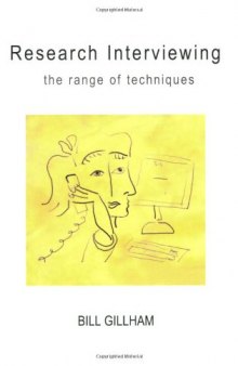 Research Interviewing: The Range of Techniques