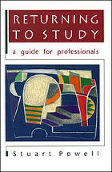 Returning to study : a guide for professionals