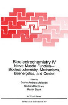 Bioelectrochemistry IV: Nerve Muscle Function— Bioelectrochemistry, Mechanisms, Bioenergetics, and Control