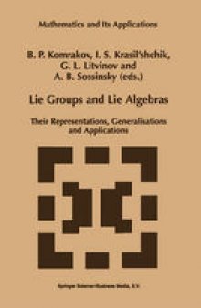 Lie Groups and Lie Algebras: Their Representations, Generalisations and Applications