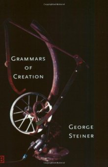 Grammars of Creation [INCOMPLETE]