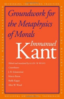 Groundwork for the Metaphysics of Morals