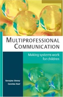 Multiprofessional communication: making systems work for children  