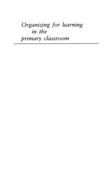 Organizing for learning in the primary classroom : a balanced approach to classroom management