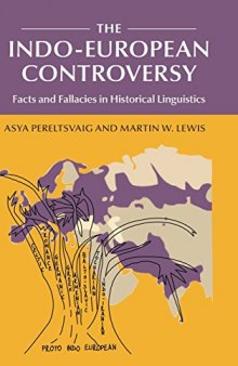 The Indo-European controversy : facts and fallacies in historical linguistics