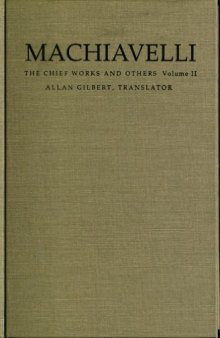 Machiavelli: The Chief Works and Others, Vol. 2