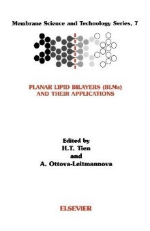 Planar Lipid Layers BLMs and their Application