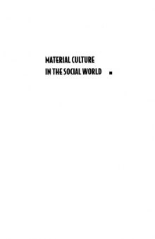 Material culture in the social world: values, activities, lifestyles