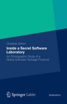 Inside a Secret Software Laboratory: An Ethnographic Study of a Global Software Package Producer